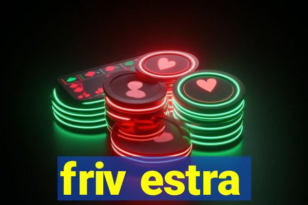 friv estra